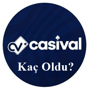 casival kaç oldu